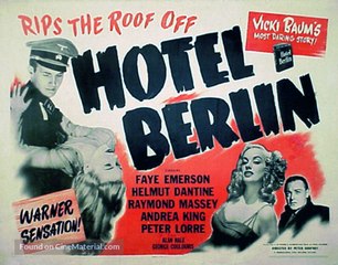 Hotel Berlin Movie (1945) - Faye Emerson, Helmut Dantine, Raymond Massey, Andrea King, Peter Lorre