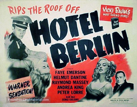 Hotel Berlin Movie (1945) - Faye Emerson, Helmut Dantine, Raymond Massey, Andrea King, Peter Lorre