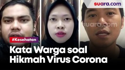 Apa Kata Warga Soal Hikmah di Balik Musibah Corona Covid-19?