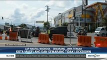 Cegah Penyebaran Covid-19, Kota Magelang dan Semarang Tutup Akses Jalan Protokol