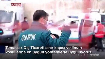 'Temassız Ticaret' ile ihracatta engel tanımadık