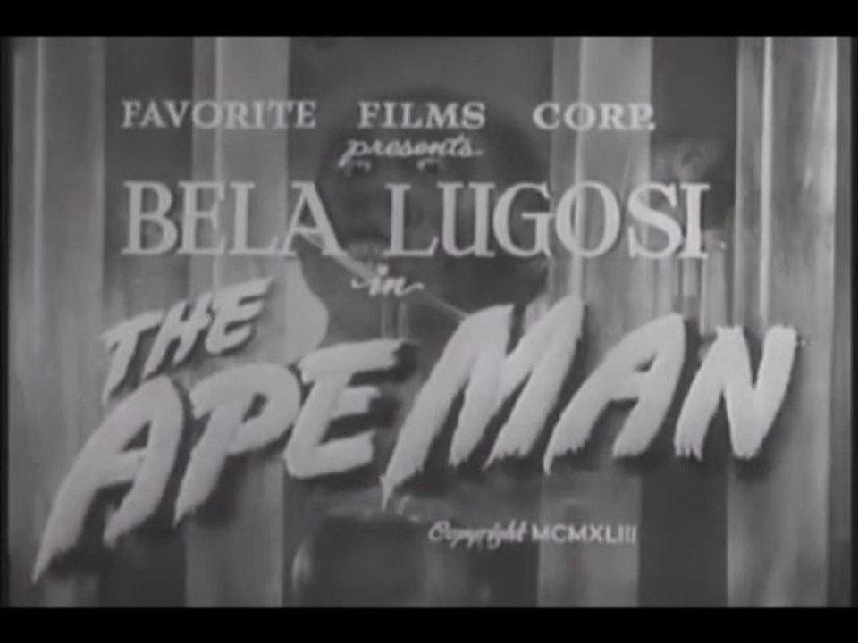 The Ape Man (part 1 of 2) starring Bela Lugosi -- ComicWeb Old Movies