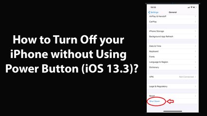 How to Turn Off your iPhone without Using Power Button (iOS 13.3)?