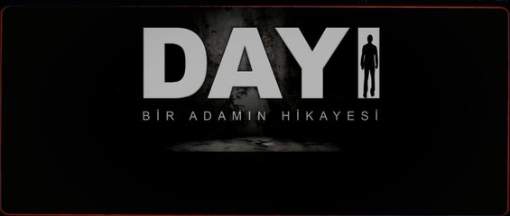 Dayı: Bir Adamın Hikâyesi | Teaser