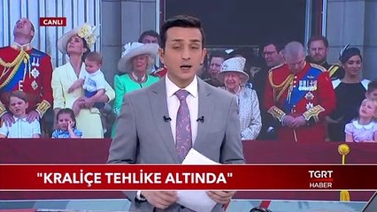 İngiliz Basını: "Kraliçe Tehlike Altında"