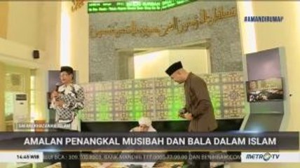 Amalan Pencegahan Musibah dan Bala dalam Islam (2)