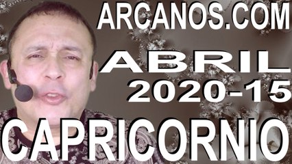 CAPRICORNIO ABRIL 2020 ARCANOS.COM - Horóscopo 5 al 11 de abril de 2020 - Semana 15