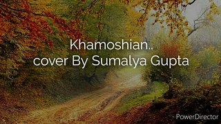 Khamoshian  ( Cover By Sumalya Gupta )HD  720p
