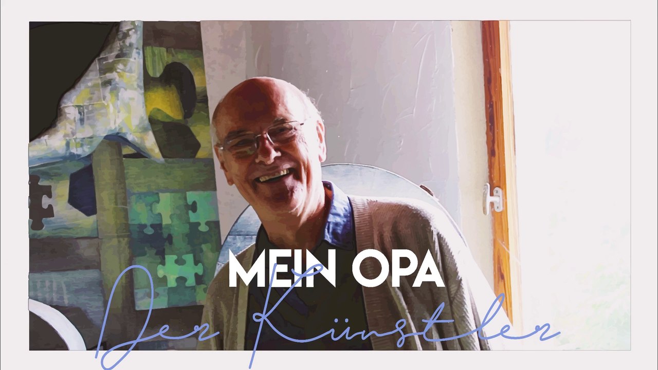 Mein Opa - Der Künstler