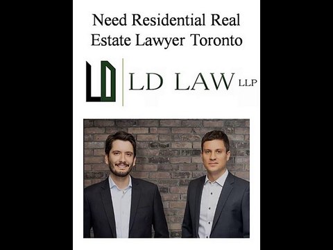 Need Residential Real Estate Lawyer Toronto