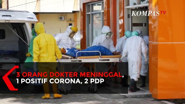3 Orang Dokter Meninggal, 1 Positif Covid-19, 2 Orang Berstatus PDP