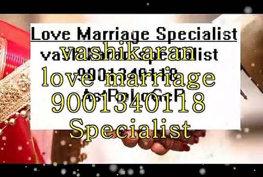 वशीकरण स्पेशलिस्ट बाबा जी⋙91-9001340118 LoVe MarRiAgE SpECialIst bAbA jI Indore