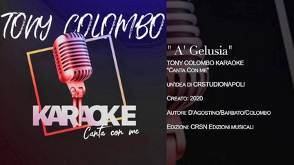 TONY COLOMBO - Canta con me KARAOKE - A' Gelusia