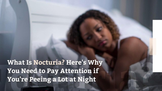 What Is Nocturia? Here's Why You Need to Pay Attention if You're Peeing a Lot at Night