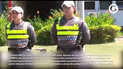 Polícia Militar do ES completa 185 anos
