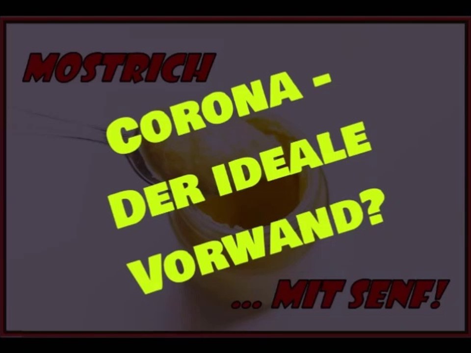 Corona - der ideale Vorwand?