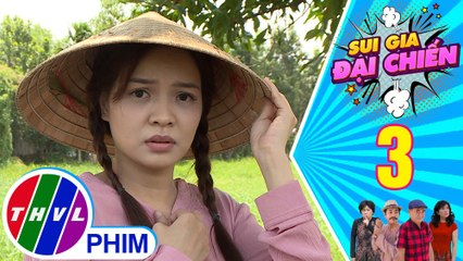 Sui gia đại chiến - Tập 3[2]: Thảo Nguyên thắc mắc với cái nhìn đầy khó chịu của ông Tám Tàng