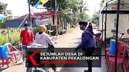 Sejumlah Desa di Pekalongan Lakukan Isolasi Mandiri, Ini Yang DIlakukan