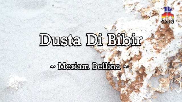 Meriam Bellina - Dusta Di Bibir (Official Lyric Video)