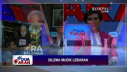 Dilema Mudik Lebaran - DUA ARAH (Bag)