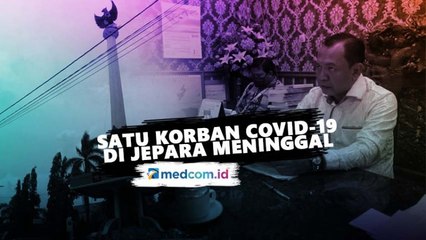 Satu Korban Virus Korona di Jepara Meninggal