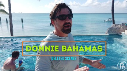 DONNIE BAHAMAS (DELETED SCENES)
