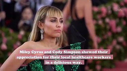 Miley Cyrus and Cody Simpson gave out tacos to healthcare workers with handwritten messages on each