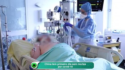 China tem primeiro dia sem mortes por covid-19