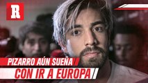 Rodolfo Pizarro aún sueña con jugar en Europa