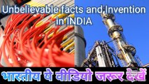 Unbelievable facts and invention in India