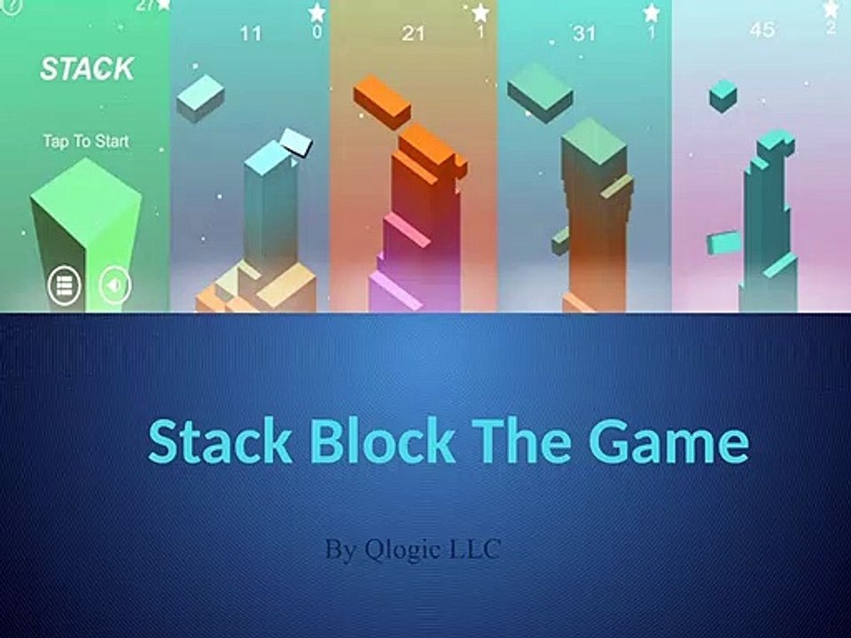Stack Block - The Most Popular Mobile Fun Game
