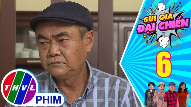 Sui gia đại chiến - Tập 6[1]: Dù trong lòng nhớ con gái nhưng ngoài mặt, ông Ba Sở vẫn chối đây đẩy