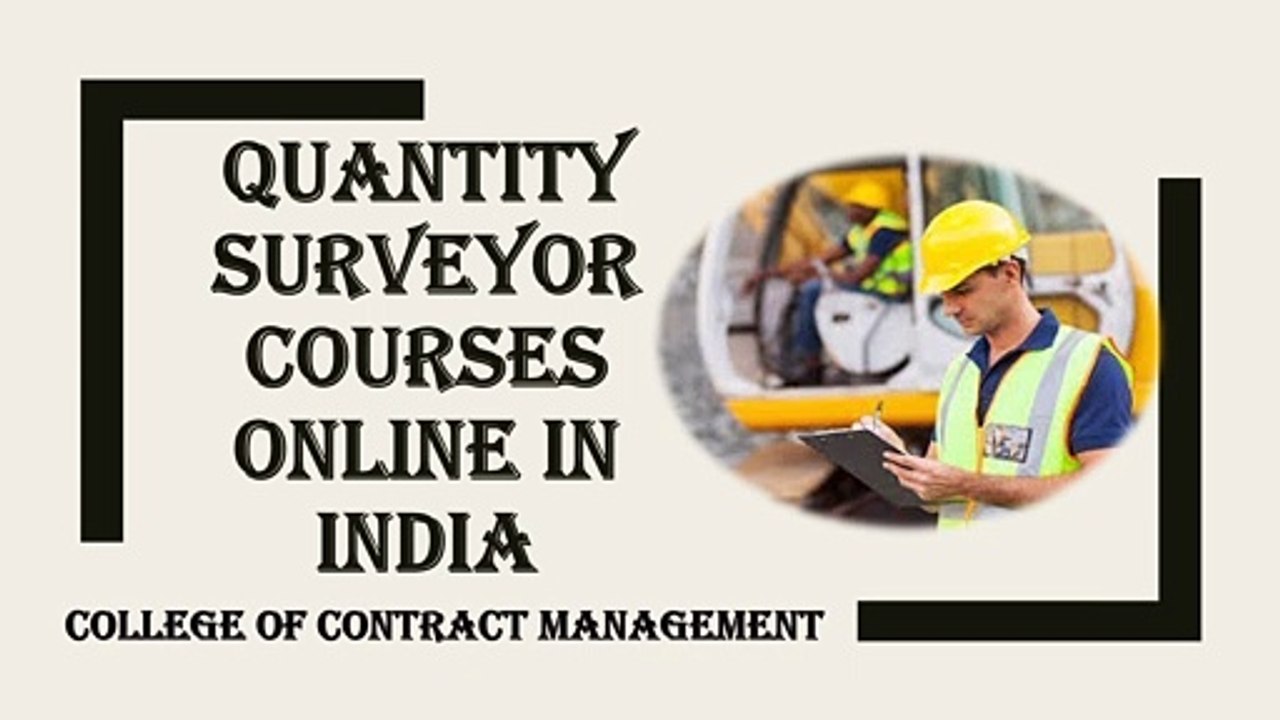 Quantity Surveyor Courses Online in India