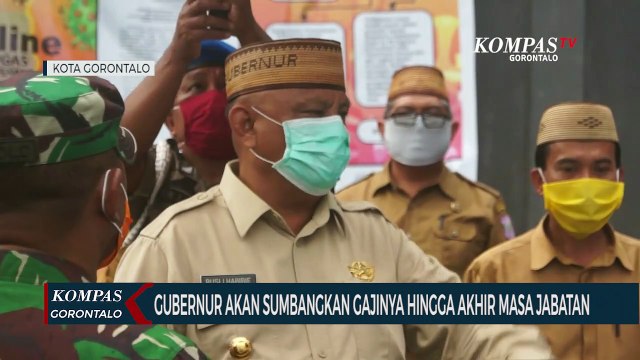 Gubernur Gorontalo Sumbangkan Gajinya Hingga Akhir Masa Jabatan