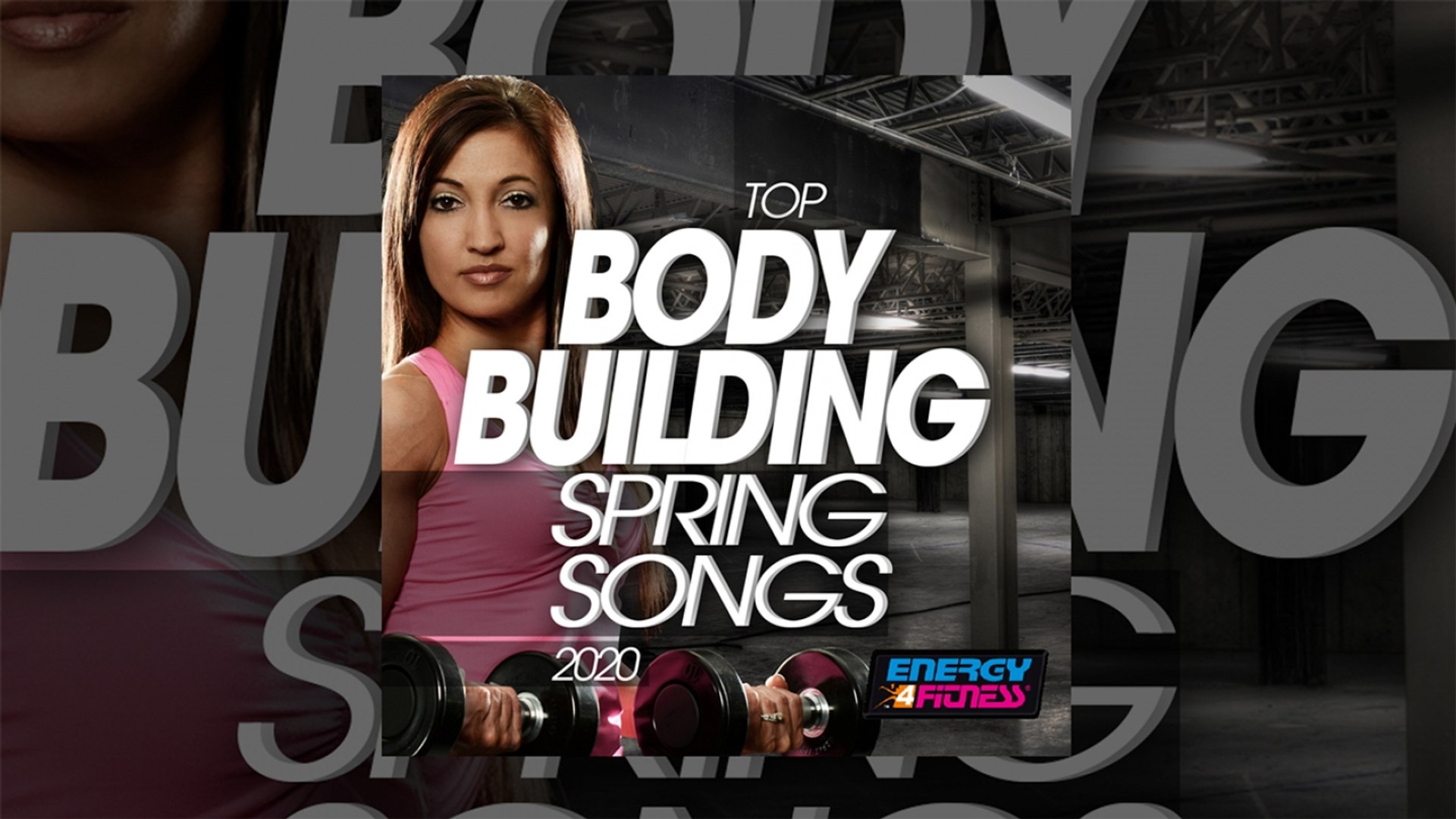 E4F - Top Body Building Spring Songs 2020 - Fitness & Music 2020