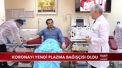 Koronayı Yendi Plazma Bağışçısı Oldu