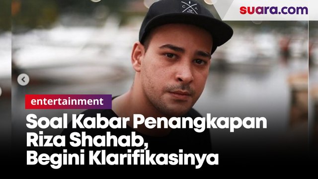 Soal Kabar Penangkapan Riza Shahab, Begini Klarifikasinya