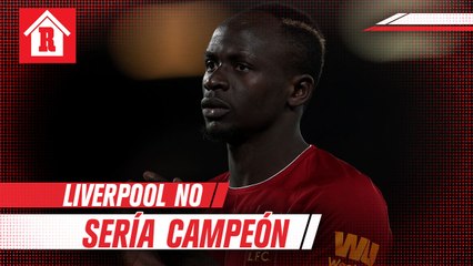 Sadio Mané aceptó que Liverpool no recibiría título de Premier League