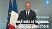 Bruno Le Maire constate une« forte augmentation » des prix de fruits et légumes frais