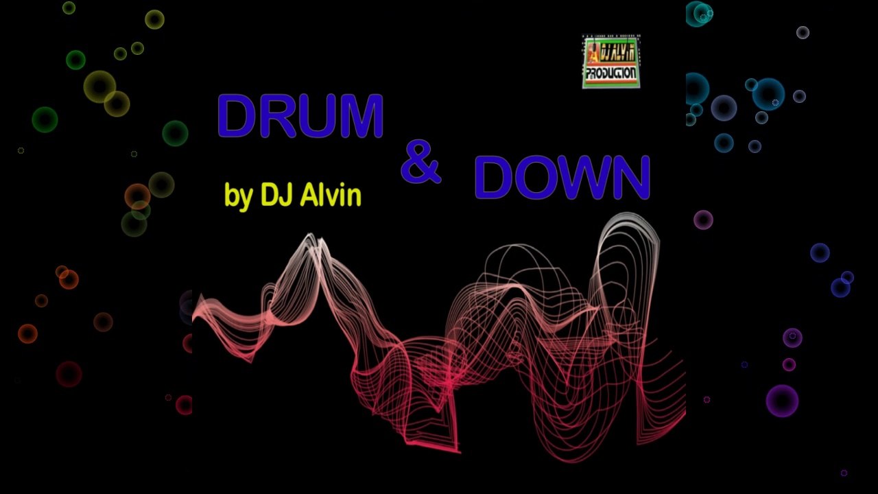 DJ Alvin - Drum & Down