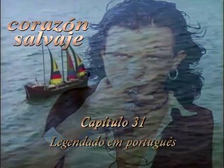 Coração Selvagem (Legendado em Portuguéz) 31