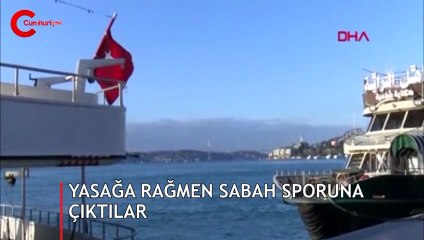 Yasağa rağmen sabah sporuna çıktılar