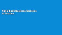 Full E-book Business Statistics in Practice: Using Data, Modeling, and Analytics by Bruce L.