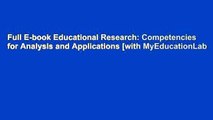 Full E-book Educational Research: Competencies for Analysis and Applications [with MyEducationLab