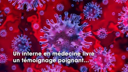 Coronavirus  les mots durs d'un interne en réanimation