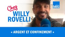 HUMOUR | Argent et confinement - Willy Rovelli met les points sur les i