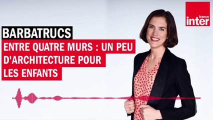 Entre quatre murs : un peu d'architecture pour les enfants