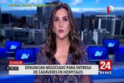 Ecuador: denuncian negociado de entrega de cadáveres en hospitales