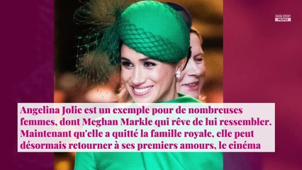 Angelina Jolie : pourquoi Meghan Markle rêve de lui ressembler ?