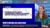 Pourquoi dit-on que le confinement permet de sauver une vie toutes les 8 minutes ? BFMTV vous répond